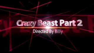 Crazy Beast Part 2