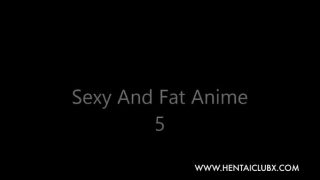 sexy Sexy And Fat Anime 5 hentai